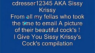 Sissy Krissy's Cock's Compilation